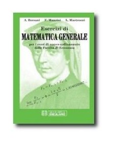 Esercizi Matematica generale