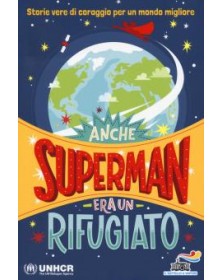 Anche Superman era un...