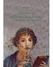 Lezioni di letteratura latina: l'elegia d'amore