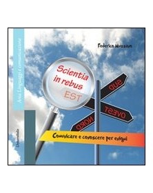 Scientia in rebus est....