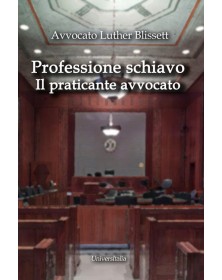 Professione schiavo. Il...