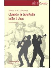 Quando la tarantella ballò...