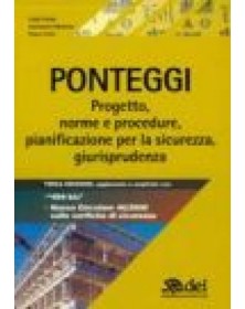 Ponteggi, progetto, norme e...