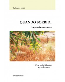 Quando sorridi. La poesia...