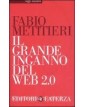 Il grande inganno del Web 2.0