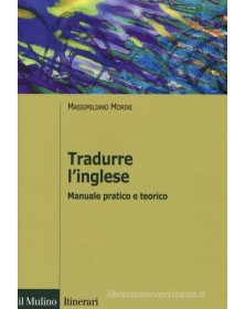 Tradurre l'inglese. Manuale...