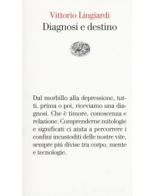 Diagnosi e destino