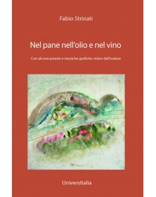 Nel pane nell'olio e nel vino