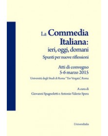 La commedia italiana: ieri,...