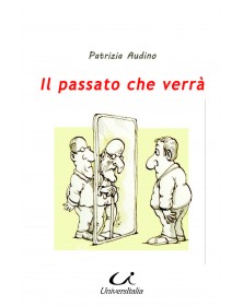 Il passato che verrà - II...