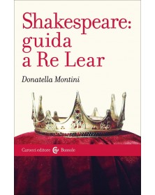 Shakespeare: guida a Re Lear