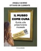 IL MUSEO COME CURA