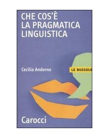 Che cos'è la pragmatica...