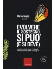 Evolvere il sostegno si può...