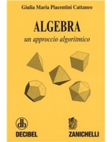 Algebra un approccio...